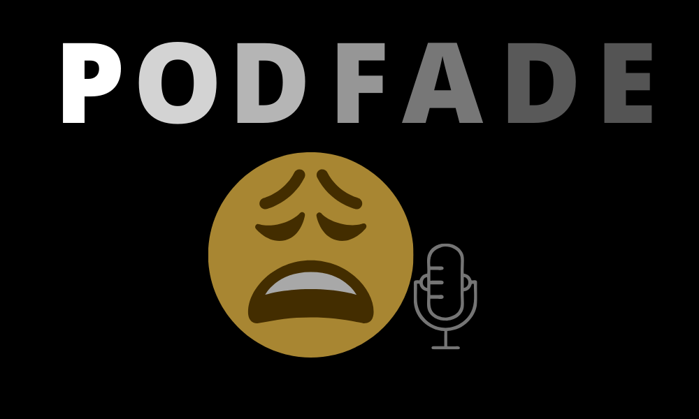 podfade